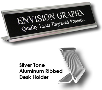 Aluminum Desk Holder, 
Custom Engraved up to two lines, 
Plate measures 2"x10"