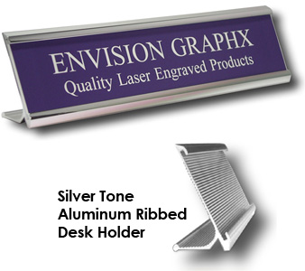 Aluminum Desk Holder, 
Custom Engraved up to two lines, 
Plate measures 2"x10"