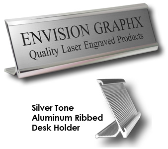 Aluminum Desk Holder, 
Custom Engraved up to two lines, 
Your Choice of 2"x8" or 2"x10"