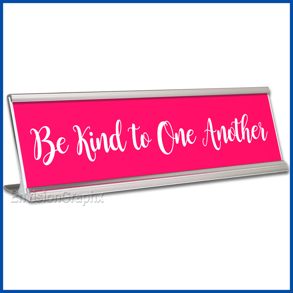 Funny Desk Name Plate Be Kind to One Another Hot Pink