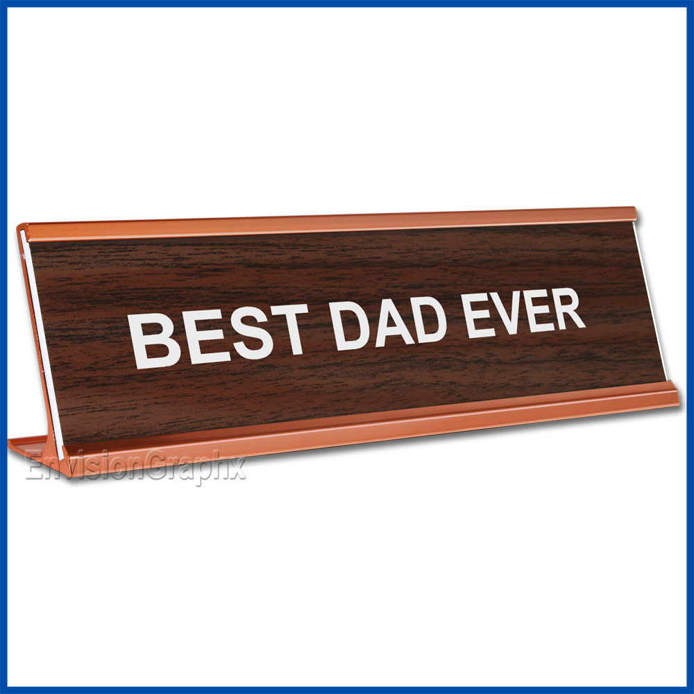 Funny Desk Name Plate Best Dad Ever Walnut Father's Day Gift