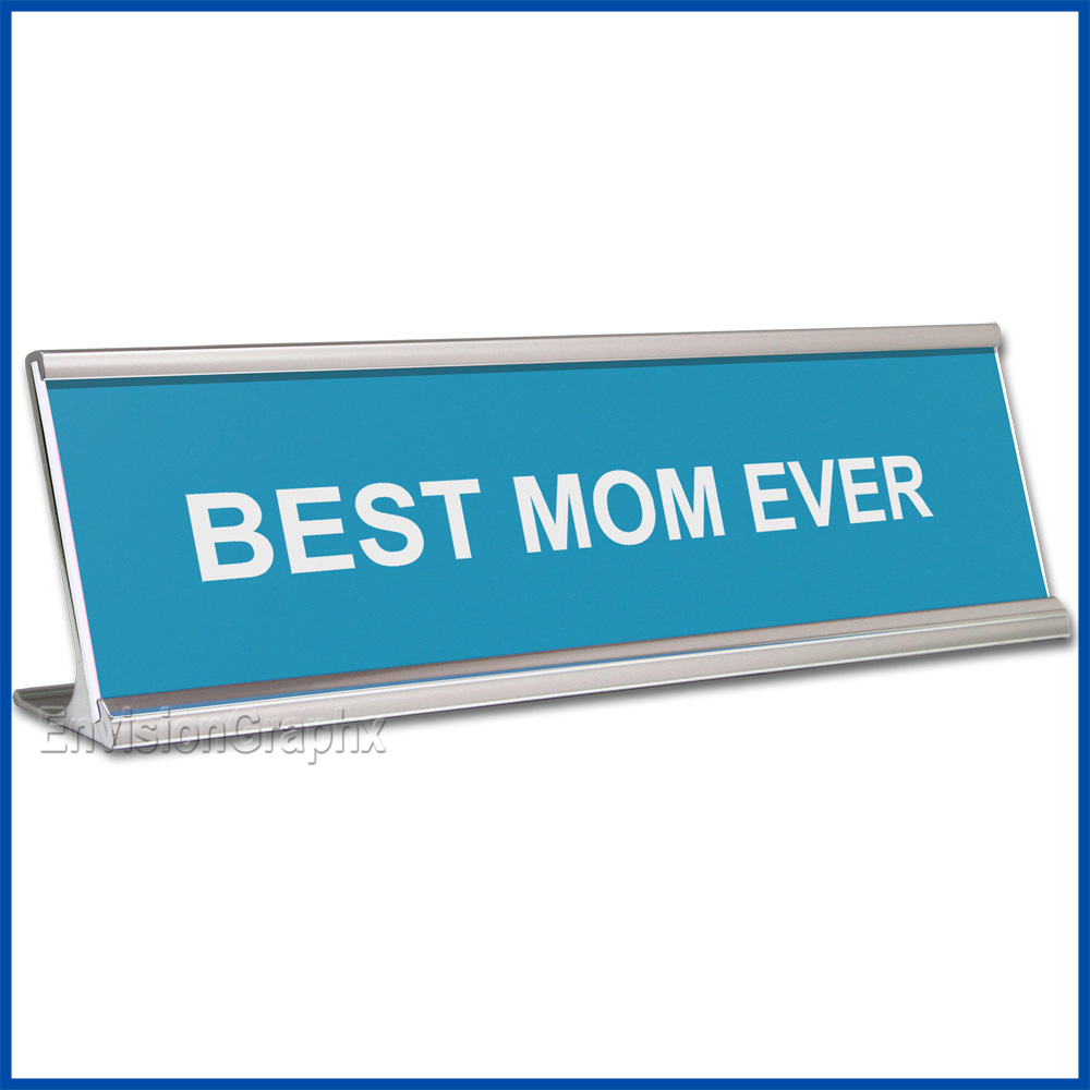 Funny Blue Desk Name Plate, Best Mom Ever Mother's Day Gift, Mother's Day Gift