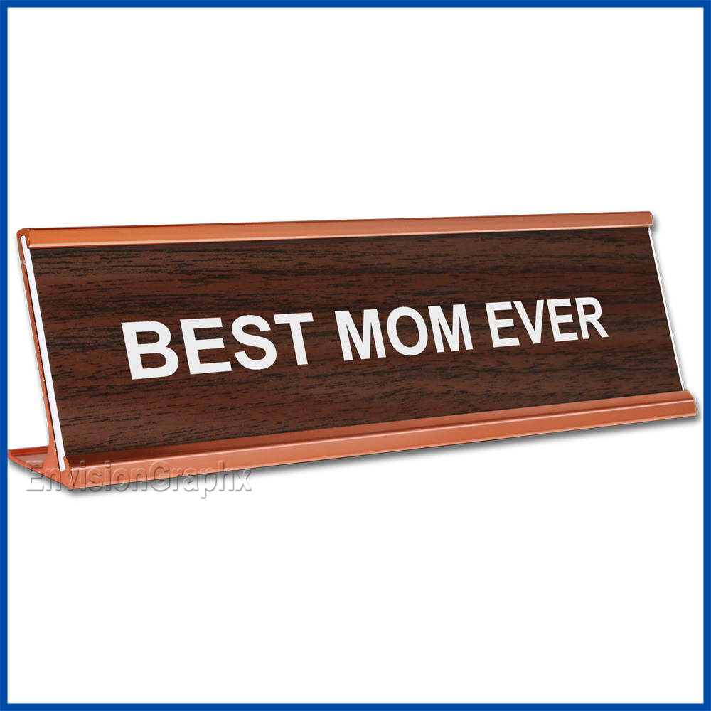 Funny Walnut Desk Name Plate, Best Mom Ever Mother's Day Gift, Mother's Day Gift