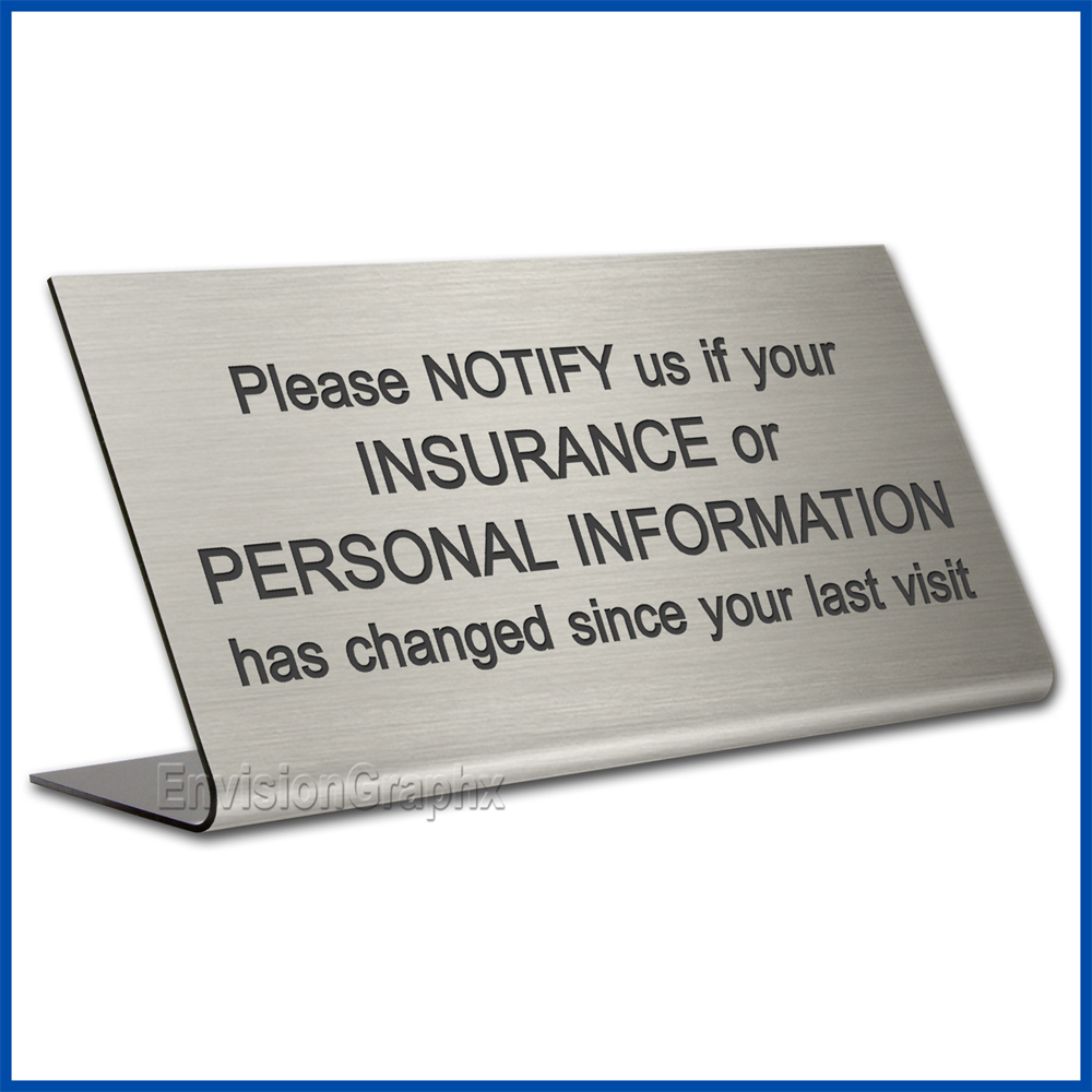 Free Standing table top desk sign Insurance change