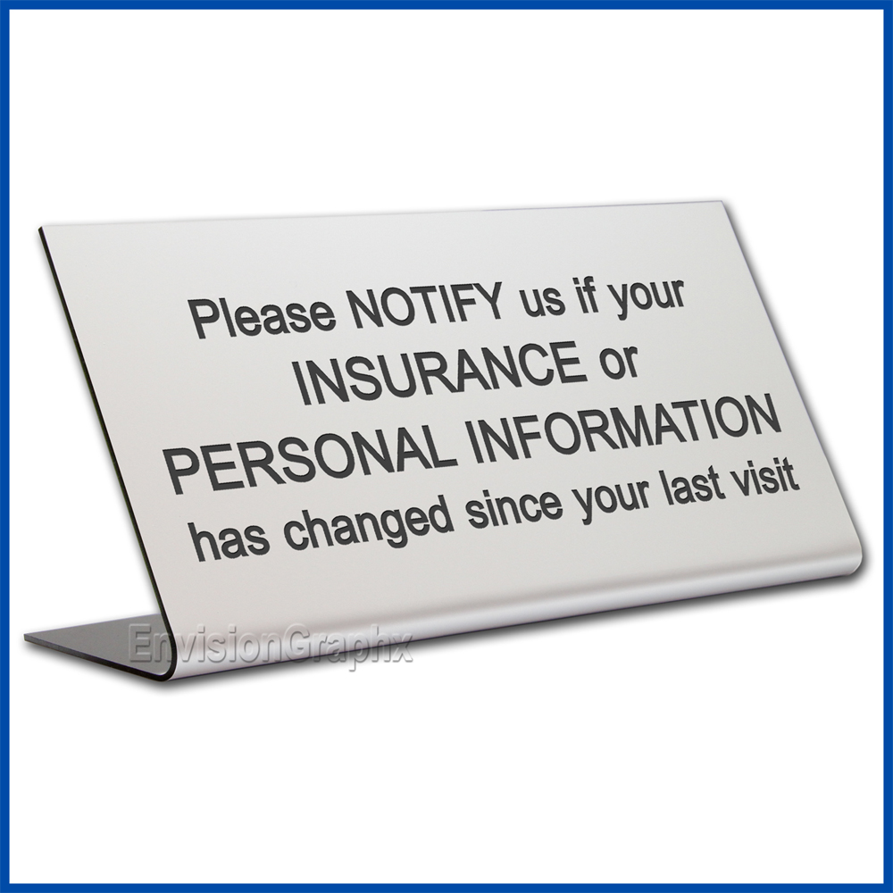 Free Standing table top desk sign Insurance change