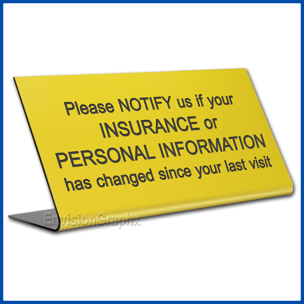 Free Standing table top desk sign Insurance change