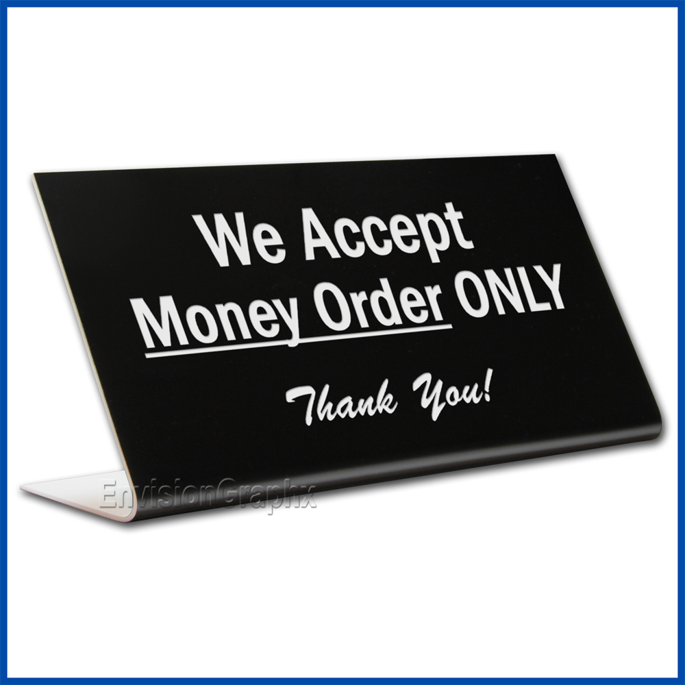 Free Standing table top desk sign Money Order
