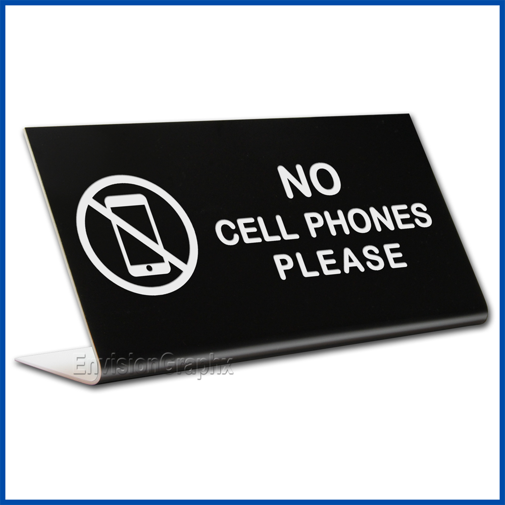 Free Standing table top desk sign No Cell Phones