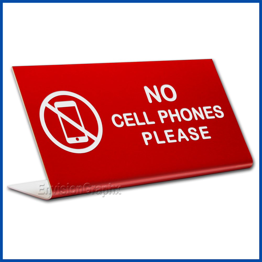 Free Standing table top desk sign No Cell Phones