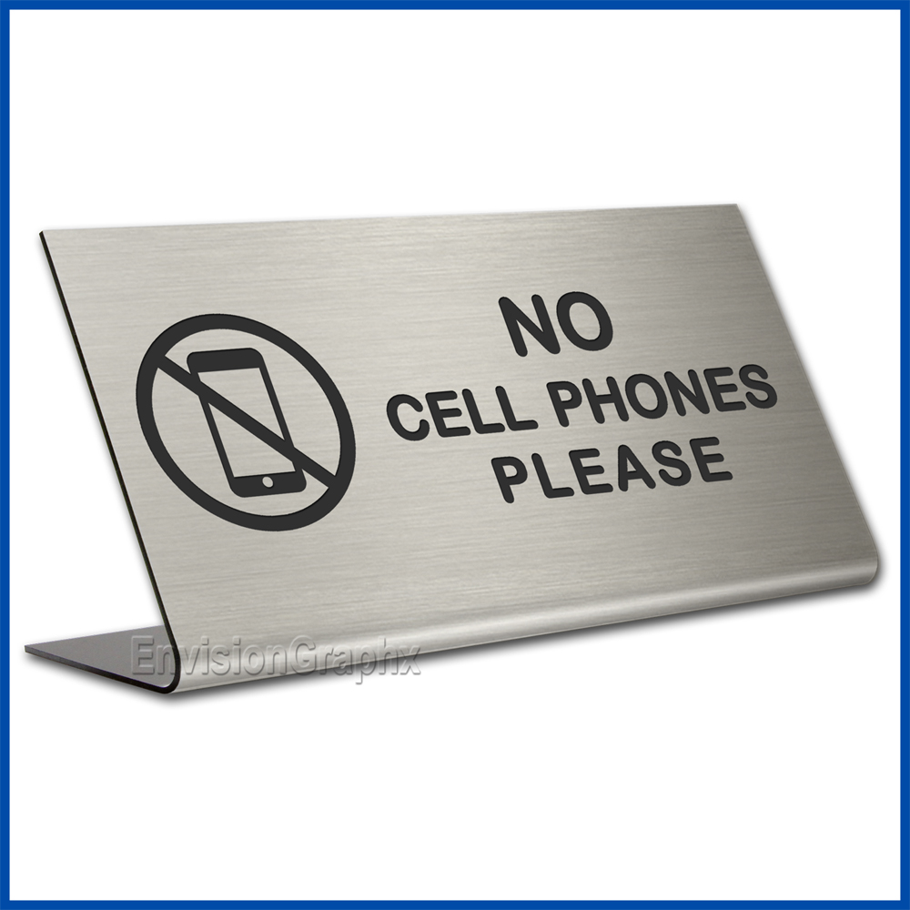 Free Standing table top desk sign No Cell Phones