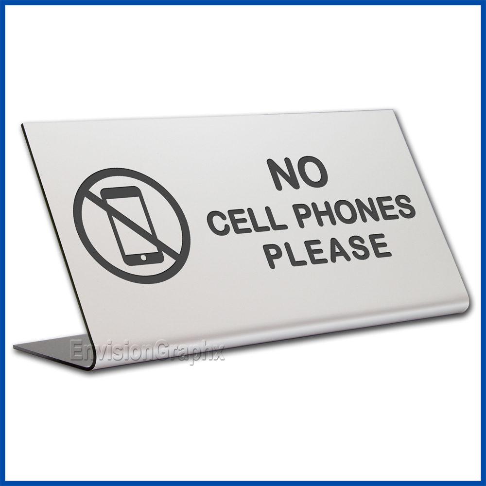 Free Standing table top desk sign No Cell Phones