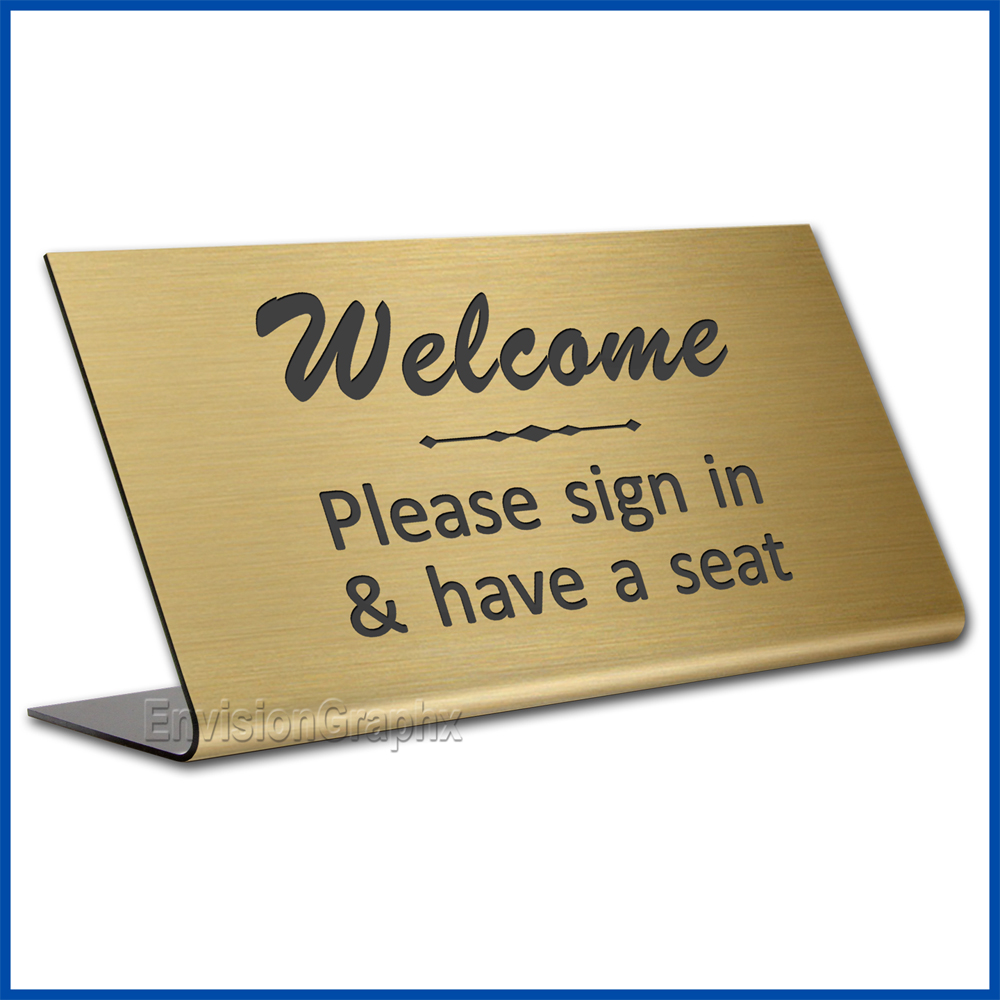Free Standing table top desk sign Welcome Please Sign In