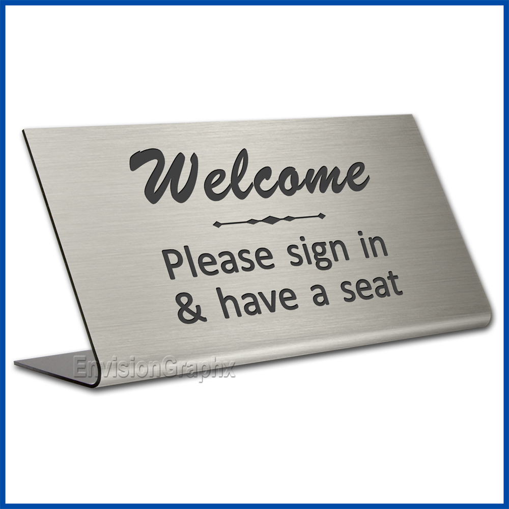 Free Standing table top desk sign Welcome Please Sign In