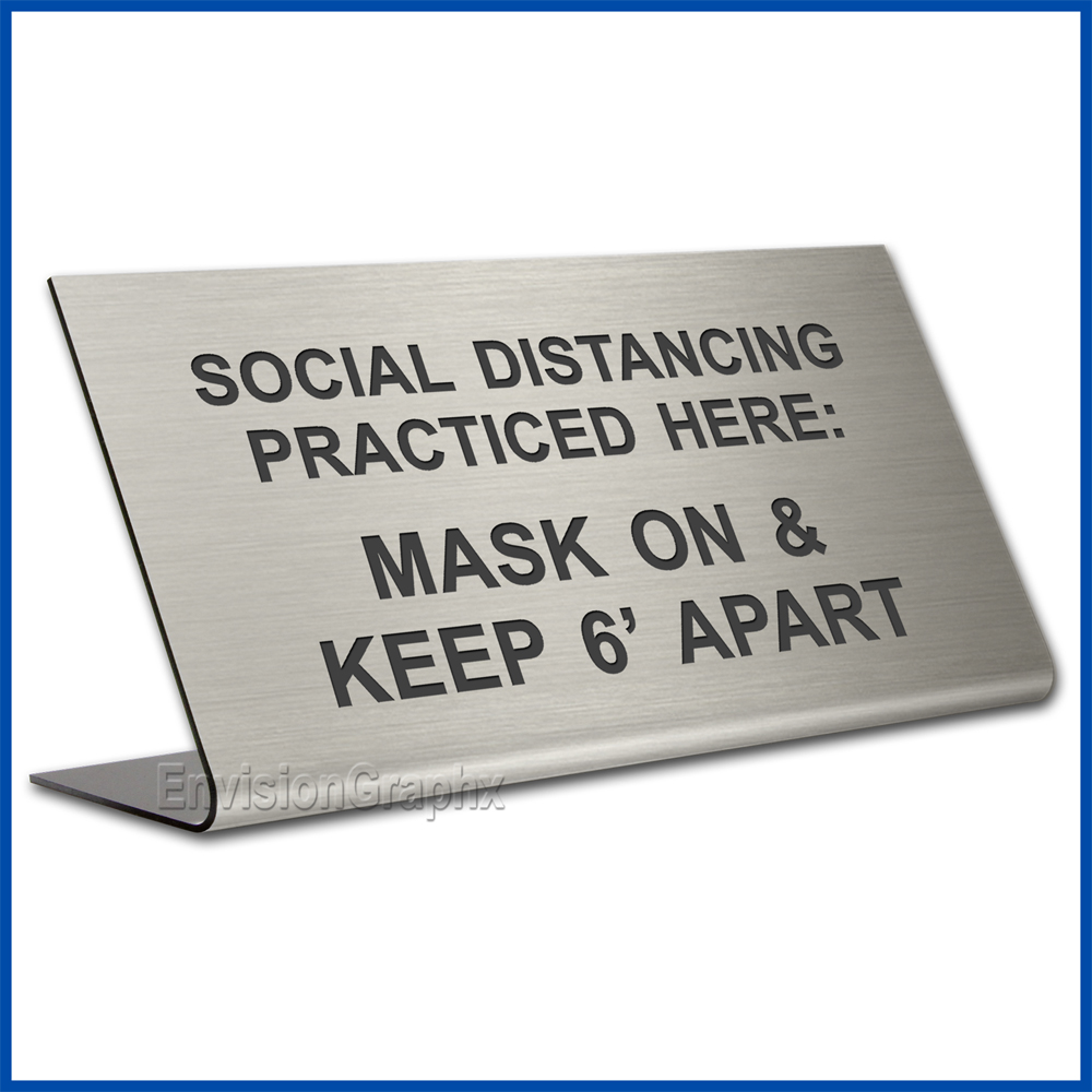 Free Standing table top desk sign Social Distancing Practiced here, Mask On
