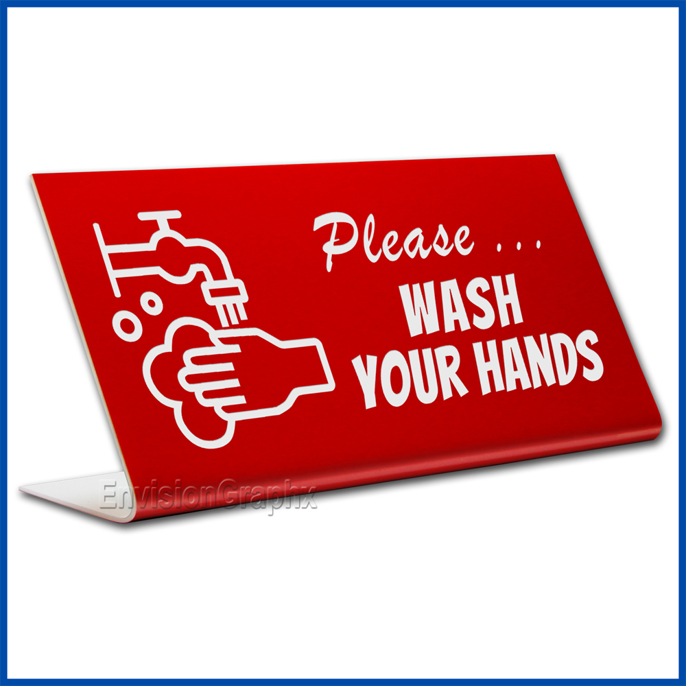 Free Standing table top desk sign Please Wash Your Hands