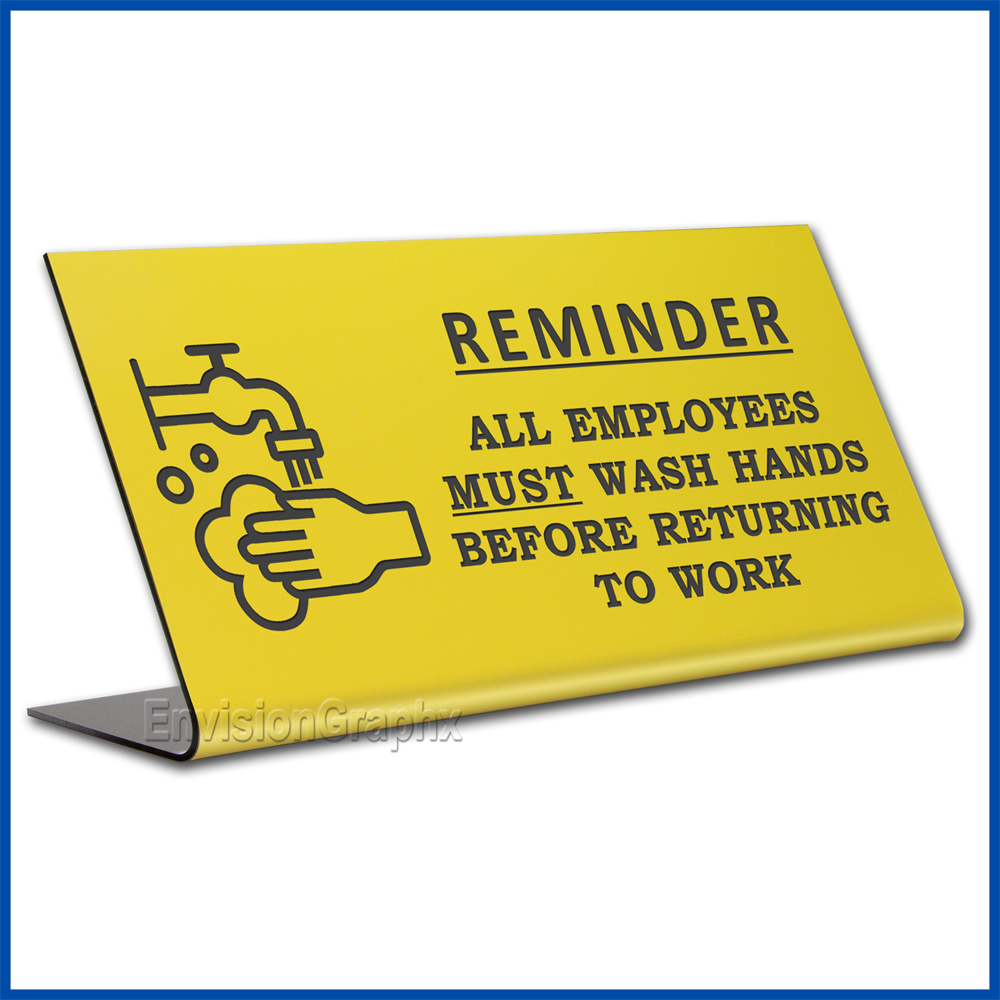 Free Standing table top desk sign All Employees Must Wash Hands