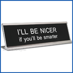 Funny Desk Name Plate Be Kind to One Another