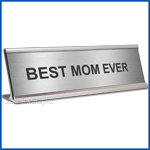 Funny Silver Desk Name Plate, Best Mom Ever Mother's Day Gift, Mother's Day Gift