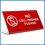 Free Standing table top desk sign No Cell Phones