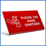 Free Standing table top desk sign Please Use Hand Sanitizer