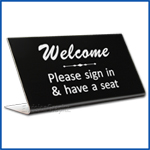 Free Standing table top desk sign Welcome Please Sign In