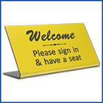 Free Standing table top desk sign Welcome Please Sign In
