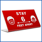 Free Standing table top desk sign Stay 6 feet apart