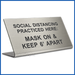 Free Standing table top desk sign Social Distancing Practiced here, Mask On